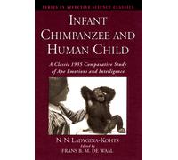 the late N. N. Infant Chimpanzee and Human Child: A Classic (Copertina rigida)