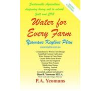 The Late P a Yeomans Ken B Yeomans Water For Every Farm (Tascabile)