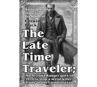 The Late Time Traveler: Paperback grayscale.