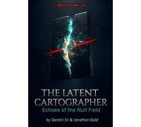 The Latent Cartographer: Echoes of the Null Field