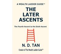 THE LATER ASCENTS: The Fourth Ascent to the Sixth Ascent