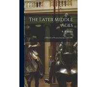 The Later Middle Ages (Tascabile)