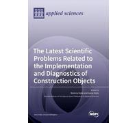 The Latest Scientific Problems Related to the Implementation (Copertina rigida)