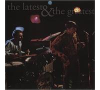 The Latest & the Greatest