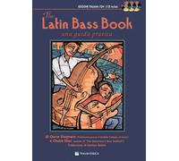 The latin bass book. Una guida pratica - Stagnaro Oscar, Sher Chuck