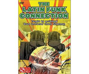 The Latin Funk Connection - Taught by acclaimed drum instructor Chuck Silverman