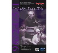 The Latin Jazz Trio (DVD) The Latin Jazz Trio