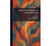 The Latin Poems of John Milton