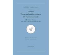The Latin Timaeus: Plato's Timaeus in Latin, with Cicero on the Stoic Cosmos