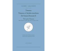 The Latin Timaeus: Plato's Timaeus in Latin, with Cicero on the Stoic Cosmos