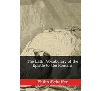 The Latin Vocabulary of the Epistle to the Romans
