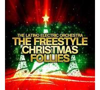 The Latino Electric Orchestra The Freestyle Christmas Follies (CD)