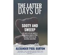 The Latter Days of Sooty and Sweep: Izzy Wizzy, Let's Get Gritty: A Sociological Parody of Post-Privilege Puppets in the Millennial Maelstrom