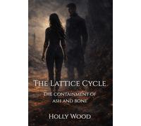 The Lattice Cycle: The Containment of Ash and Bone