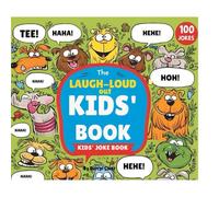 The Laugh out Loud Kids' Book Kids' Joke Book