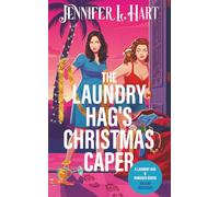 The Laundry Hag's Christmas Caper: A Laundry Hag and Damaged Goods Holiday Crossover