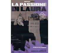 The Laura's Passion ( La passione di Laura ) ( Laura's Passion )