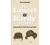 The Laurel and Hardy Legacy: Sitcom Stars Talk Stan and Ollie
