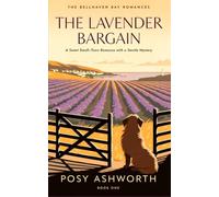 The Lavender Bargain: A Sweet Small-Town Romance with a Gentle Mystery: 1