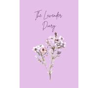 The Lavender Diary: A Minimalist Floral Journal for Everyday Writing