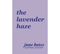 the lavender haze: sapphic poetry on love