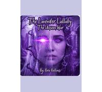 The Lavender Lullaby: The Unseen War