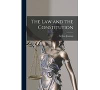 The Law and the Constitution (Copertina rigida)