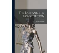The Law and the Constitution (Tascabile)