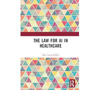 The Law for AI in Healthcare