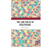 The Law for AI in Healthcare