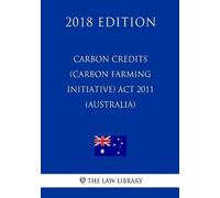 The Law Library Carbon Credits (Carbon Farming Initiative) ACT 2011 (Tascabile)
