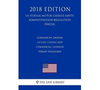 The Law Library Commercial Drivers License Testing and Commercial Le (Tascabile)