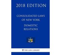 The Law Library Consolidated Laws of New York - Domestic Relations ( (Tascabile)