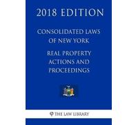 The Law Library Consolidated Laws of New York - Real Property Action (Tascabile)