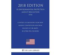 The Law Library Control of Emissions from New Marine Compression-Ign (Tascabile)