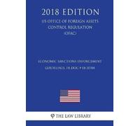 The Law Library Economic Sanctions Enforcement Guidelines, FR Doc # (Tascabile)
