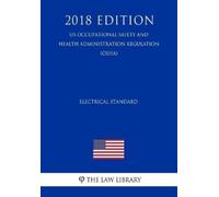 The Law Library Electrical Standard (US Occupational Safety and Heal (Tascabile)