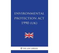 The Law Library Environmental Protection Act 1990 (Tascabile)