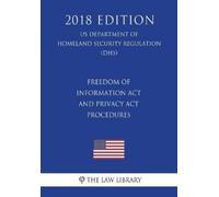 The Law Library Freedom of Information ACT and Privacy ACT Procedure (Tascabile)