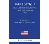 The Law Library Head Start Performance Standards (US Administration (Tascabile)