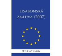 The Law Library Lisabonsk Zmluva (2007) (Tascabile)