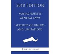 The Law Library Massachusetts General Laws - Statutes of Frauds and (Tascabile)