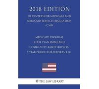 The Law Library Medicaid Program - State Plan Home and Community-Bas (Tascabile)
