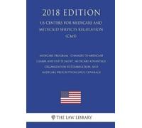 The Law Library Medicare Program - Changes to Medicare Claims and En (Tascabile)