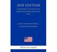 The Law Library Model Manufactured Home Installation Standards (US D (Tascabile)