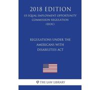 The Law Library Regulations under the Americans with Disabilities Ac (Tascabile)