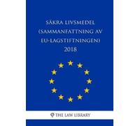 The Law Library Säkra livsmedel (Sammanfattning av EU-lagstiftningen (Tascabile)