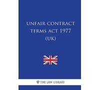 The Law Library Unfair Contract Terms Act 1977 (UK) (Tascabile)