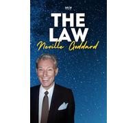 The Law: Neville Goddard's Original Lectures