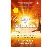 The Law of Attraction: Master the Universal Energy to Unleash Your Potential